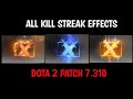 Dota 2 new patch 7.31d | ALL KILLSTREAK EFFECTS
