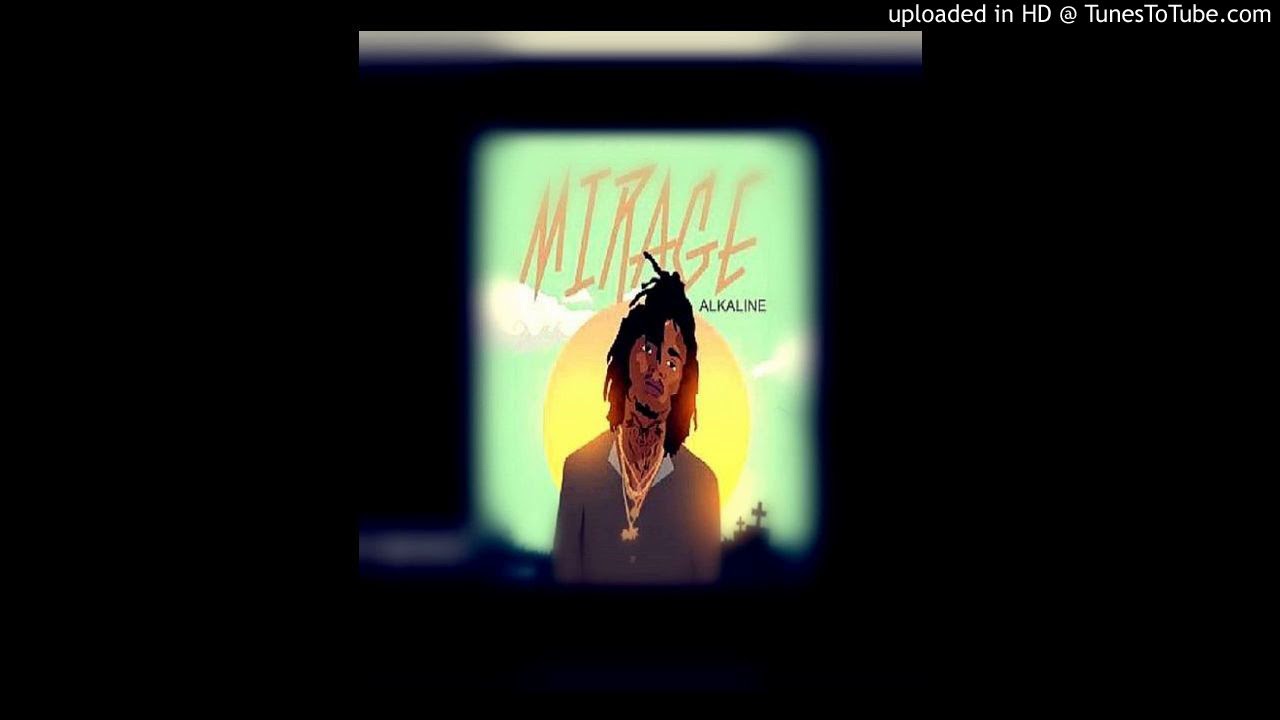 Alkaline - Alkaline - Mirage (official audio)