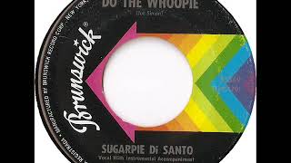 Sugarpie Di Santo- Do The Whoopie
