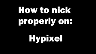 Famous How to nick properly on Hypixel!! (Lesson .1) Wealth