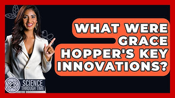 What Were Grace Hopper