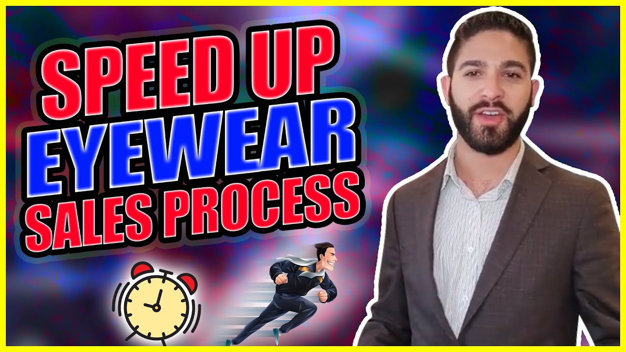 Speed Up Eyewear Sales Process