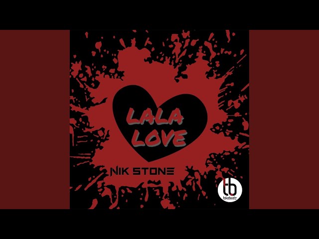 Nik Stone - Lala Love
