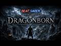 Dragonborn | Jeremy Soule | Vivify Map | New Release | Epic Poodles | Beat Saber