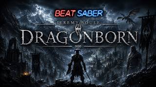 Dragonborn | Jeremy Soule | Vivify Map | New Release | Epic Poodles | Beat Saber