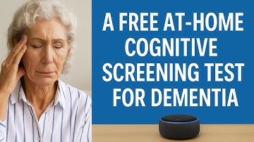 A Free At Home Cognitive Screening Test for Dementia - The SAGE Test