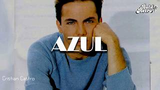 Cristian Castro - Azul (Letra)