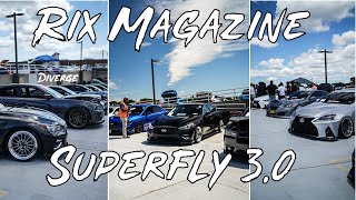 Rix Magazine Superfly 3.0! Vlog #52