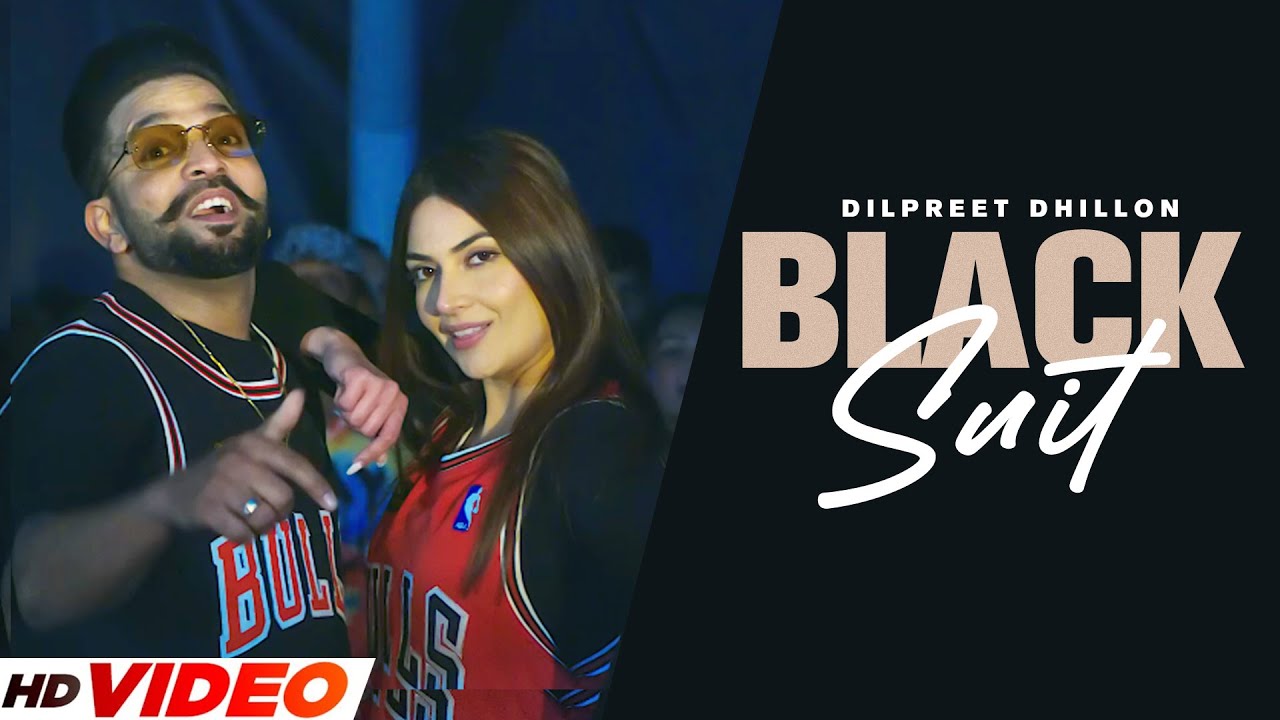 Black Suit (Full Video) | Dilpreet Dhillon | Mehar Vaani | New Punjabi Song 2023 | Latest Song 2023