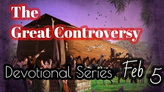 The Great Controversy Devotional Series, Feb 5 : Enoch's Experience Can Be Ours