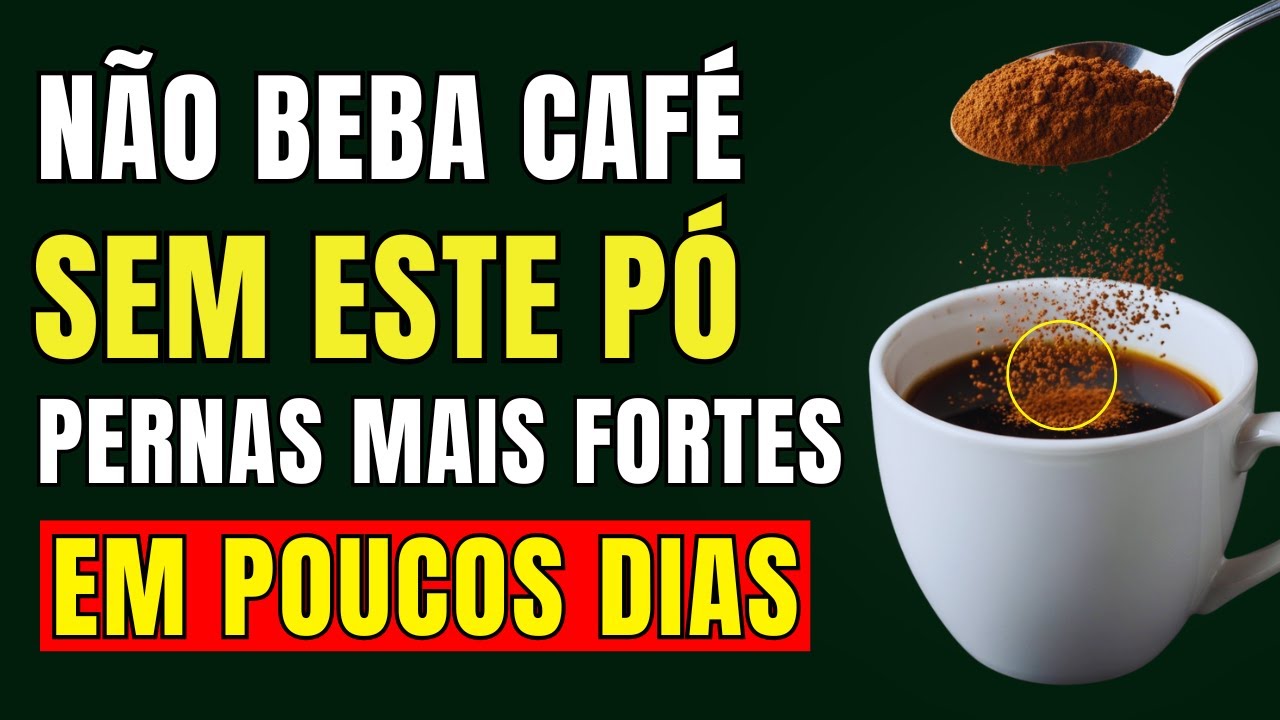 IDOSOS, Esse Pó no seu Café Devolve a Força nas Pernas!