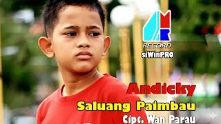 Download Lagu Andicky - Saluang Paimbau (Official Music Video) | Pop Minang Anak Anak Andicky MP3
