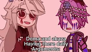 Doma and Akaza haveing there daily argument:  Muzan:  //Vol ⚠️//-Wilson-