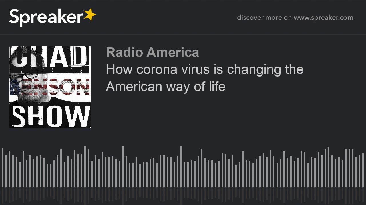 How the coronavirus is changing the American way of life