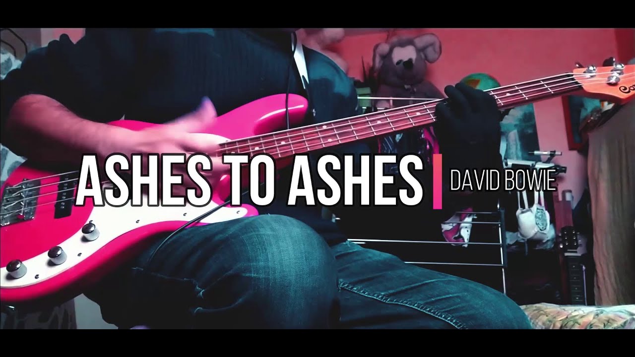 David Bowie - Ashes To Ashes (Bass Cover)