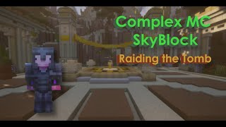 Raiding the Tomb for XP and Shards | Complex MC Skyblock