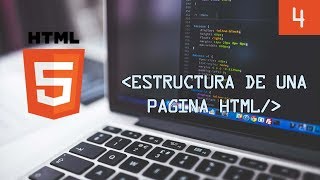 Curso de HTML para principiantes || Parte 4: Estructura de una Pagina HTML