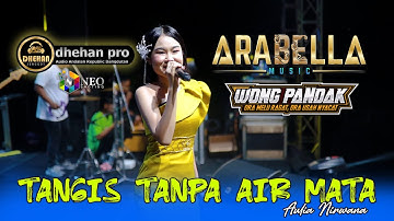 TANGIS TANPA AIR MATA - Aulia Nirwana - ARABELLA Music - DHEHAN Pro Audio - WONG PANDAK 2025