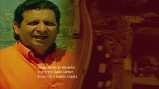 Darío Gómez   Hecho En Medellín Official Video