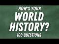 100 History Questions You Must Know! - Quiz