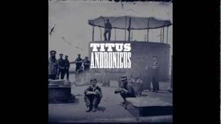 Video voorbeeld van "Titus Andronicus - A More Perfect Union"