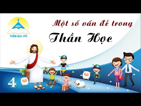 Video [Thần học vui] Dẫn nhập thần học - Bài 4 - youtube