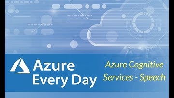 Azure Cognitive Services - Speech