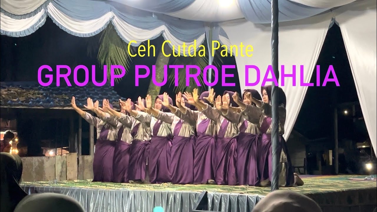 GROUP PUTROE DAHLIA || CEH CUTDA PANTE KEUMISAH