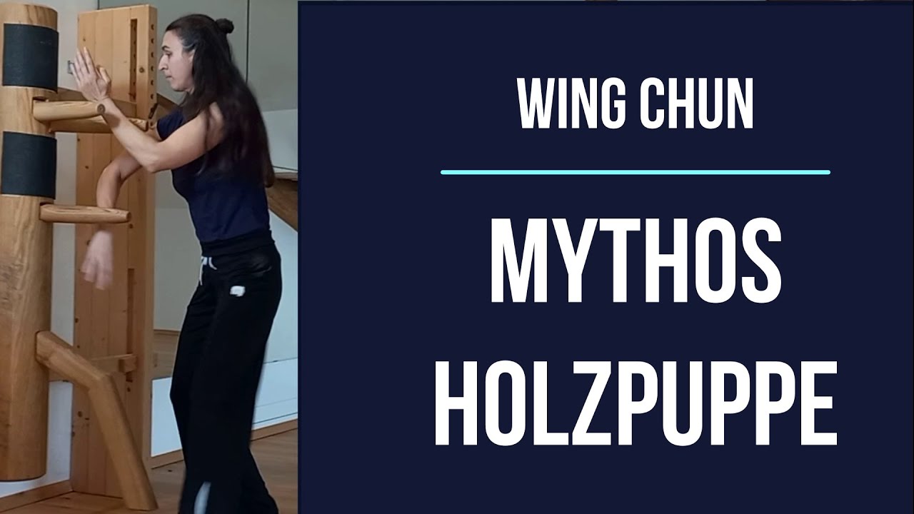 Mythos Holzpuppe Wing Chun (Wing Tsun) Kung F YouTube