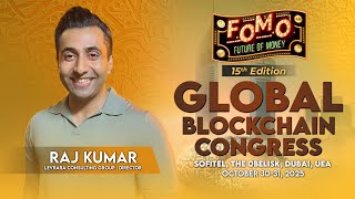 Raj Kumar: Director at Levrara Consulting Group | Global Blockchain Congress 2025