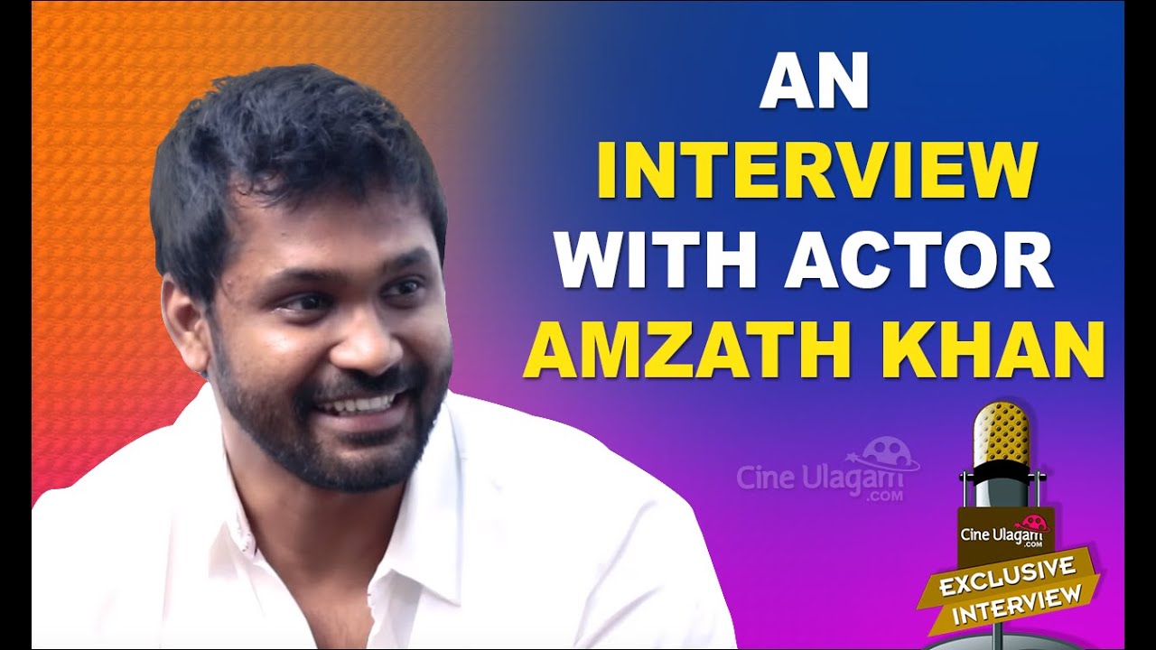 I Want to Act with Super Star Rajinikanth Says Maya Actor Amzath Khan | Natpadhigaram 79 | Kabali