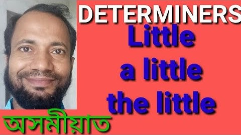 Little, A little and The little in assamese
