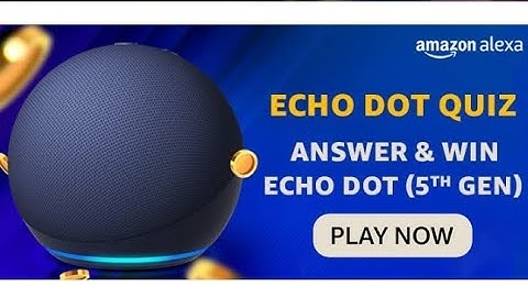 Amazon Alexa | Echo Dot Quiz | December 2023 | Answer & win | Echo Dot 5th Gen | Today Answers | Win