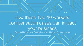 Webinar | How these Top 10 workers' compensation cases can impact your business