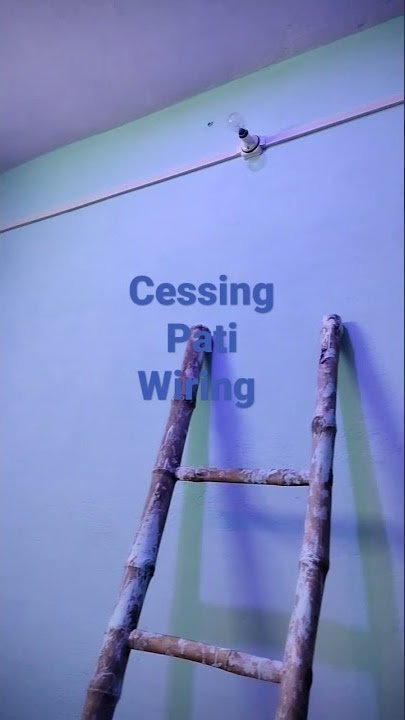 Cessing Pati Bijli wiring,