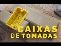 Caixas de tomadas #Faça você mesmo sua casa - EP04