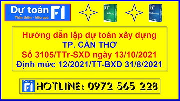 Hướng dẫn lập dự toán tỉnh Cần Thơ số 3105/TTr-SXD ngày 13/10/2021-Định mức 12/2021/TT-BXD 31/8/2021