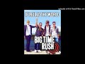 Big Time Rush - Blow Your Speakers