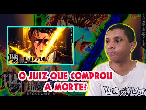 Higuruma (Jujutsu Kaisen) - Tribunal Das Almas | M4rkim | REACT