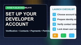 How to Set Up Your Developer Account Correctly and Avoid App Publishing Delays Fast