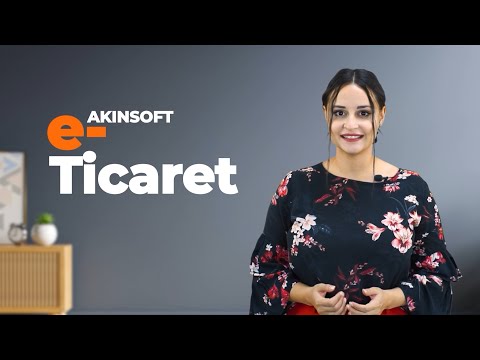 AKINSOFT e-Ticaret ile işlerinizi dilediğiniz yerden yönetin!