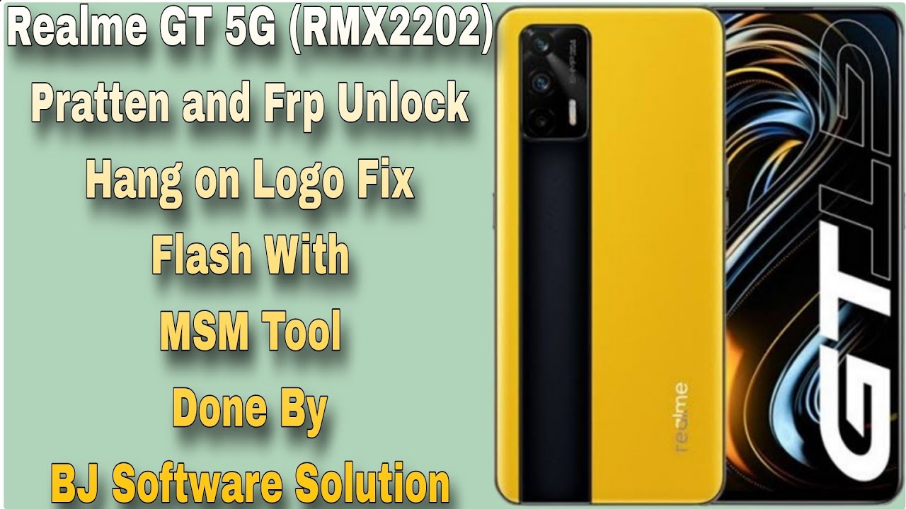 realme GT 5G　グローバル版（RMX2202） Realme GT 5G (RMX2202) Pratten and Frp Unlock and Hang on Logo Fix