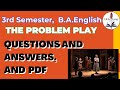 3rd Semester | B.A. English | The Problem Play