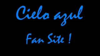 Video thumbnail of "Cielo Azul - Soy tu luna soy tu sol"