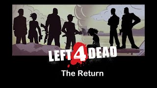 L4D The Return  Movie Edition