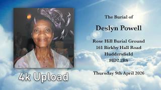 The Burial of Deslyn Powell  -  9th April 2026  -  Rose Hill Burial Ground, Huddersfield