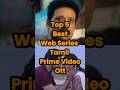 TOP 5 Best Webseries Tamil Amazon Prime Video #tamilmovie #webseries #crimethriller #shorts #top5