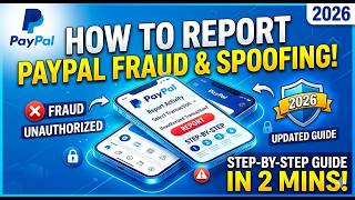 How to Report Fraud, Spoofing, or Unauthorized Transactions to PayPal 2026 Step by Step Beginner Gui