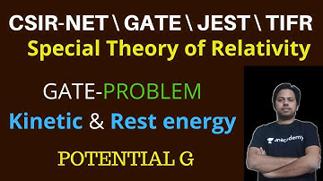 Kinetic Energy and Rest Energy Problem | GATE Problem |STR | POTENTIAL G