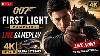 🔴 LIVE: 007 First Light Campaign | 4K Ultra Settings | PC Gameplay